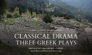 Classical Drama: Three Greek Plays (videos)