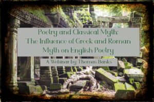 Poetry and Classical Myth Webinar (Streaming Video)