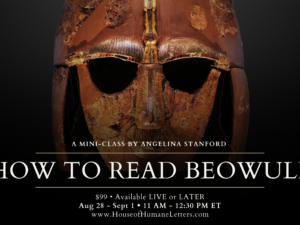How to Read Beowulf (Previously Recorded Classes)