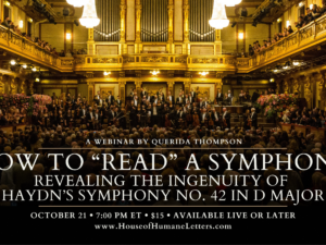 How to “Read” a Symphony: Revealing the Ingenuity of Haydn’s Symphony No. 42 in D Major (Webinar)