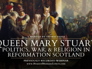 Queen Mary Stuart: Politics, War and Religion in Reformation Scotland
