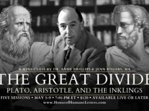 The Great Divide: Plato, Aristotle, and The Inklings (Mini-Class)