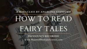How to Read Fairy Tales (Previously Recorded Mini-Class)