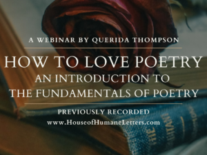 How to Love Poetry: An Introduction to the Fundamentals of Poetry (Previously Recorded Webinar)