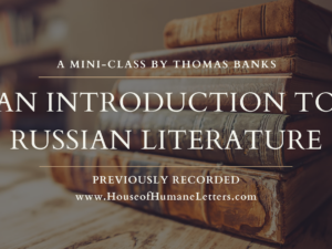An Introduction to Russian Literature (Previously Recorded Mini-Class)