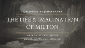 The Life & Imagination of Milton (Previously Recorded Webinar)