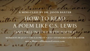 How to Read a Poem like C.S. Lewis (And Fall in Love with Poetry) (Mini-Class)