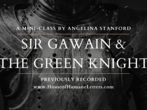 Sir Gawain and The Green Knight (Previously Recorded Mini-Class)