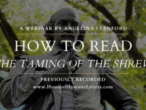 How to Read “The Taming of the Shrew” (Previously Recorded Mini-Class)