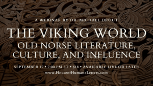 The Viking World: Old Norse Literature, Culture, and Influence (Previously Recorded Webinar)