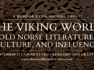 The Viking World: Old Norse Literature, Culture, and Influence (Webinar)
