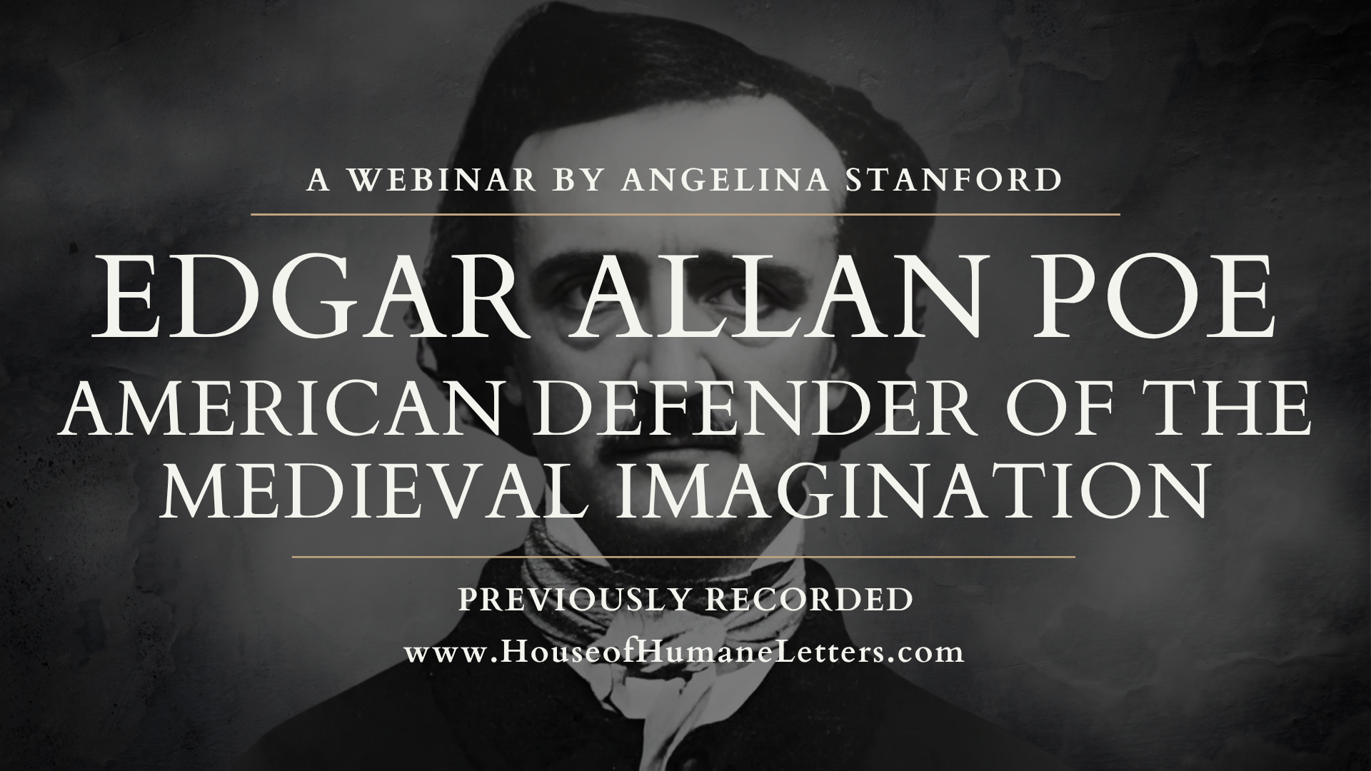 Edgar Allan Poe: American Defender of the Medieval Imagination (Webinar)