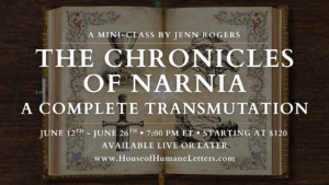 The Chronicles of Narnia: A Complete Transmutation (Mini-Class)