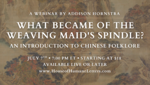 What Became of the Weaving Maid’s Spindle? An Introduction to Chinese Folklore (Webinar)