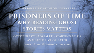 Prisoners of Time: Why Reading Ghost Stories Matters (Webinar)